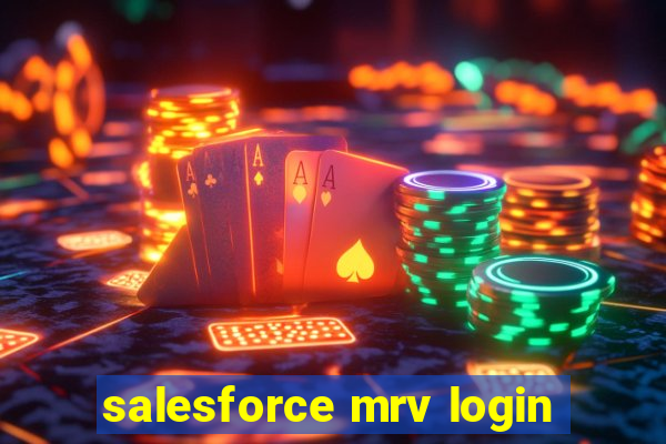 salesforce mrv login